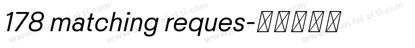 178 matching reques字体转换